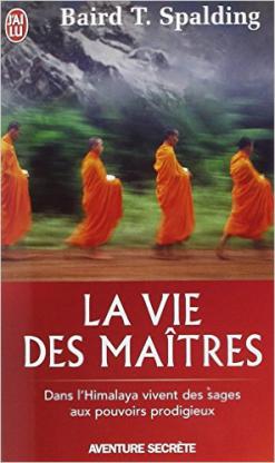 La Vie des Maîtres Broché Baird Thomas Spalding (Auteur), Louis Colombelle (Traduction), Magnétiseur Isère
