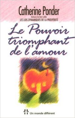Le Pouvoir triomphant de l'amour de Catherine Ponder (Auteur), Magnétiseur Isère